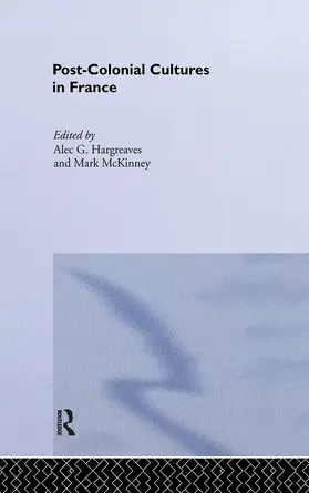 Hargreaves / McKinney | Post-Colonial Cultures in France | Buch | 978-0-415-14488-9 | sack.de
