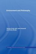 Brady / Howarth / Pratt |  Environment and Philosophy | Buch |  Sack Fachmedien