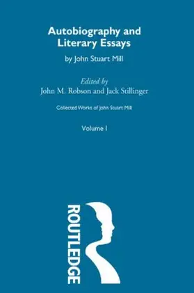 Mill |  Autobiography and Literary Essays | Buch |  Sack Fachmedien