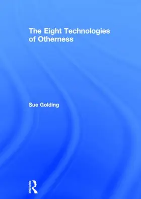 Golding | The Eight Technologies of Otherness | Buch | 978-0-415-14580-0 | www.sack.de