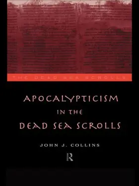 Collins |  Apocalypticism in the Dead Sea Scrolls | Buch |  Sack Fachmedien