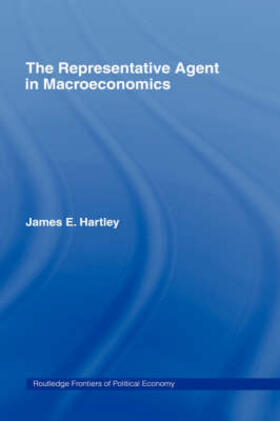 Hartley | The Representative Agent in Macroeconomics | Buch | 978-0-415-14669-2 | sack.de