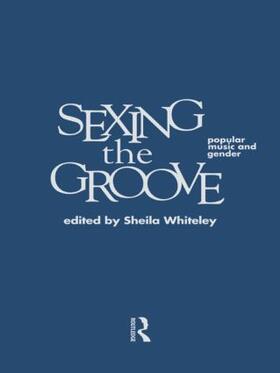 Whiteley | Sexing the Groove | Buch | 978-0-415-14671-5 | sack.de