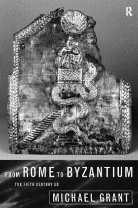 Grant | From Rome to Byzantium | Buch | 978-0-415-14753-8 | sack.de