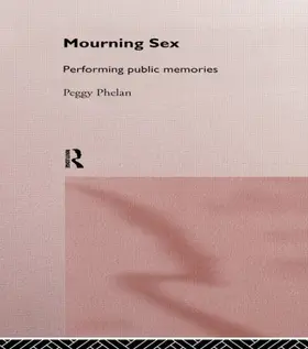 Phelan | Mourning Sex | Buch | 978-0-415-14758-3 | www.sack.de