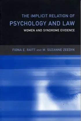 Raitt / Zeedyk |  The Implicit Relation of Psychology and Law | Buch |  Sack Fachmedien