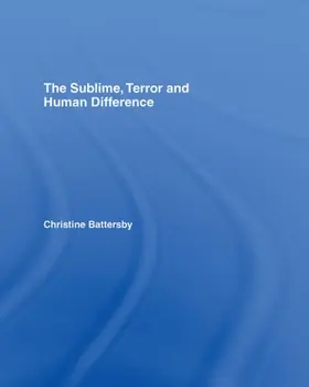 Battersby | The Sublime, Terror and Human Difference | Buch | 978-0-415-14810-8 | www.sack.de
