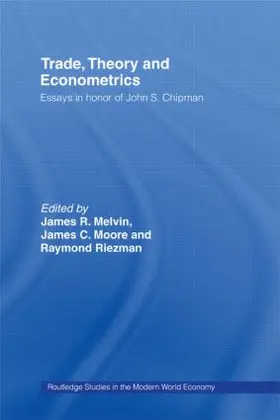Melvin / Moore / Riezman |  Trade, Theory and Econometrics | Buch |  Sack Fachmedien