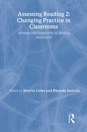 Coles / Jenkins |  Assessing Reading 2: Changing Practice in Classrooms | Buch |  Sack Fachmedien