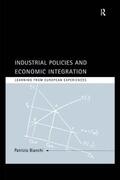 Bianchi |  Industrial Policies and Economic Integration | Buch |  Sack Fachmedien