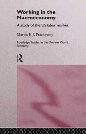 Prachowny |  Working in the Macro Economy | Buch |  Sack Fachmedien