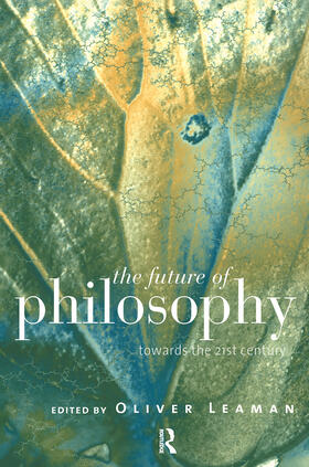 Leaman |  The Future of Philosophy | Buch |  Sack Fachmedien