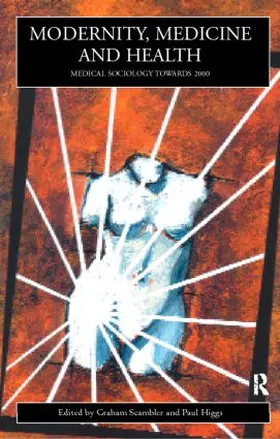 Higgs / Scambler | Modernity, Medicine and Health | Buch | 978-0-415-14939-6 | www.sack.de
