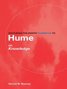 Noonan |  Routledge Philosophy GuideBook to Hume on Knowledge | Buch |  Sack Fachmedien