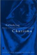 Basu / Werbner |  Embodying Charisma | Buch |  Sack Fachmedien
