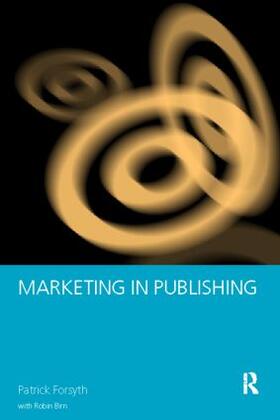 Birn / Forsyth | Marketing in Publishing | Buch | 978-0-415-15134-4 | sack.de
