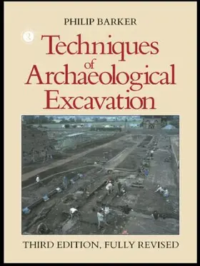 Barker |  Techniques of Archaeological Excavation | Buch |  Sack Fachmedien