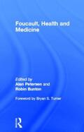 Bunton / Petersen |  Foucault, Health and Medicine | Buch |  Sack Fachmedien