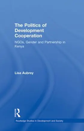 Aubrey | The Politics of Development Co-operation | Buch | 978-0-415-15185-6 | sack.de