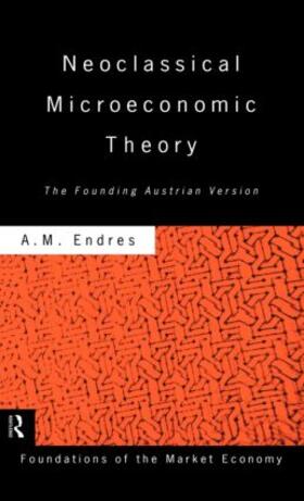 Endres | Neoclassical Microeconomic Theory | Buch | 978-0-415-15209-9 | sack.de