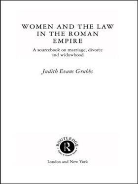 Evans Grubbs |  Women and the Law in the Roman Empire | Buch |  Sack Fachmedien