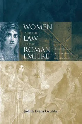 Evans Grubbs |  Women and the Law in the Roman Empire | Buch |  Sack Fachmedien