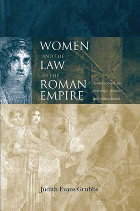 Evans Grubbs | Women and the Law in the Roman Empire | Buch | 978-0-415-15241-9 | sack.de