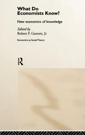 Garnett Jr |  What do Economists Know? | Buch |  Sack Fachmedien
