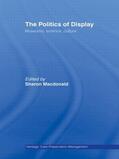 Macdonald |  The Politics of Display | Buch |  Sack Fachmedien