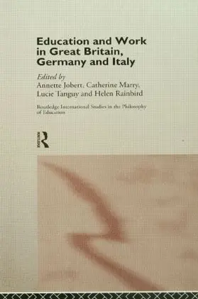 Jobert / Marry / Rainbird |  Education and Work in Great Britain, Germany and Italy | Buch |  Sack Fachmedien