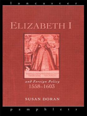 Doran | Elizabeth I and Foreign Policy, 1558-1603 | Buch | 978-0-415-15355-3 | sack.de