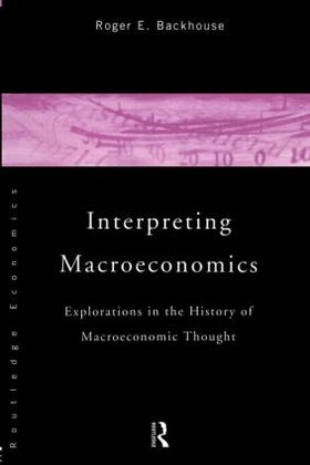 Backhouse | Interpreting Macroeconomics | Buch | 978-0-415-15360-7 | sack.de