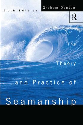 Danton | Theory and Practice of Seamanship XI | Buch | 978-0-415-15372-0 | sack.de