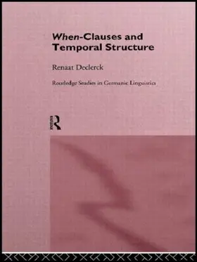 Declerck | When-Clauses and Temporal Structure | Buch | 978-0-415-15488-8 | www.sack.de