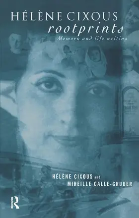 Calle-Gruber / Cixous | Hélène Cixous, Rootprints | Buch | 978-0-415-15541-0 | www.sack.de