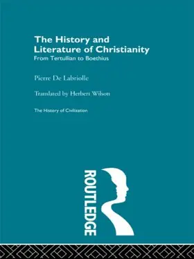 De Labriolle |  The History and Literature of Christianity | Buch |  Sack Fachmedien