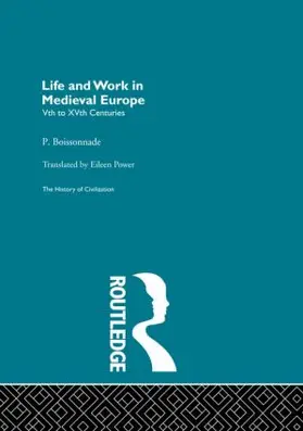 Boissonnade |  Life and Work in Medieval Europe | Buch |  Sack Fachmedien