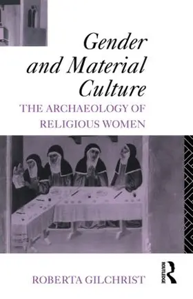 Gilchrist | Gender and Material Culture | Buch | 978-0-415-15656-1 | www.sack.de