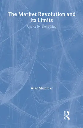 Shipman |  The Market Revolution and its Limits | Buch |  Sack Fachmedien