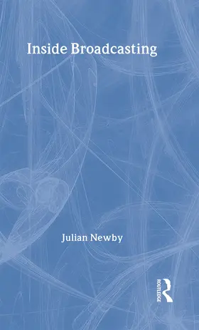Newby |  Inside Broadcasting | Buch |  Sack Fachmedien