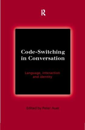 Auer | Code-Switching in Conversation | Buch | 978-0-415-15831-2 | sack.de