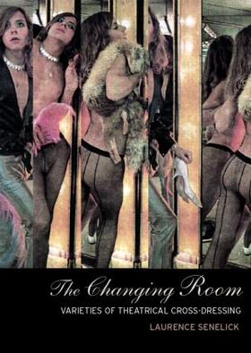 Senelick | The Changing Room | Buch | 978-0-415-15986-9 | sack.de