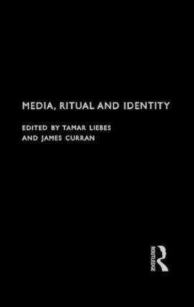 Curran / Liebes | Media, Ritual and Identity | Buch | 978-0-415-15991-3 | sack.de