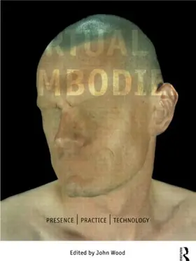 Wood | The Virtual Embodied | Buch | 978-0-415-16026-1 | www.sack.de
