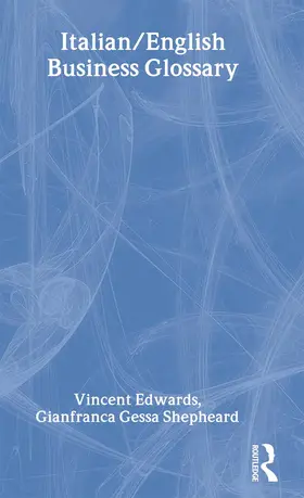 Edwards / Shepheard |  Italian/English Business Glossary | Buch |  Sack Fachmedien