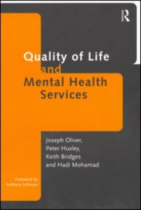 Bridges / Huxley / Mohamad | Quality of Life and Mental Health Services | Buch | 978-0-415-16151-0 | sack.de