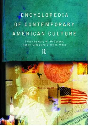 Gregg / McDonogh / Wong | Encyclopedia of Contemporary American Culture | Buch | 978-0-415-16161-9 | www.sack.de