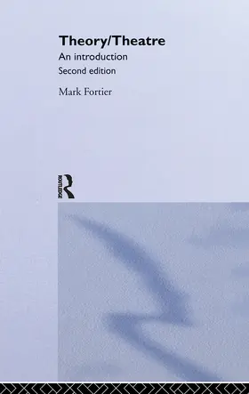 Fortier | Theory/Theatre: An Introduction | Buch | 978-0-415-16164-0 | www.sack.de