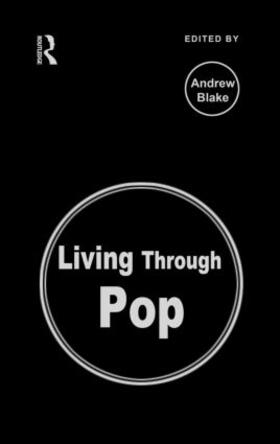 Blake | Living Through Pop | Buch | 978-0-415-16198-5 | sack.de