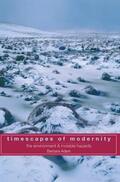 Adam |  Timescapes of Modernity | Buch |  Sack Fachmedien